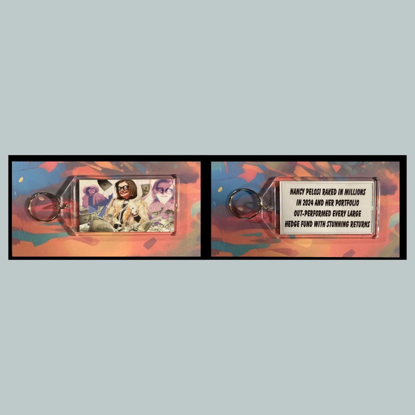 0389 Nancy Pelosi Beats Experts at Stocks! - Custom Keychain - A Great Gift