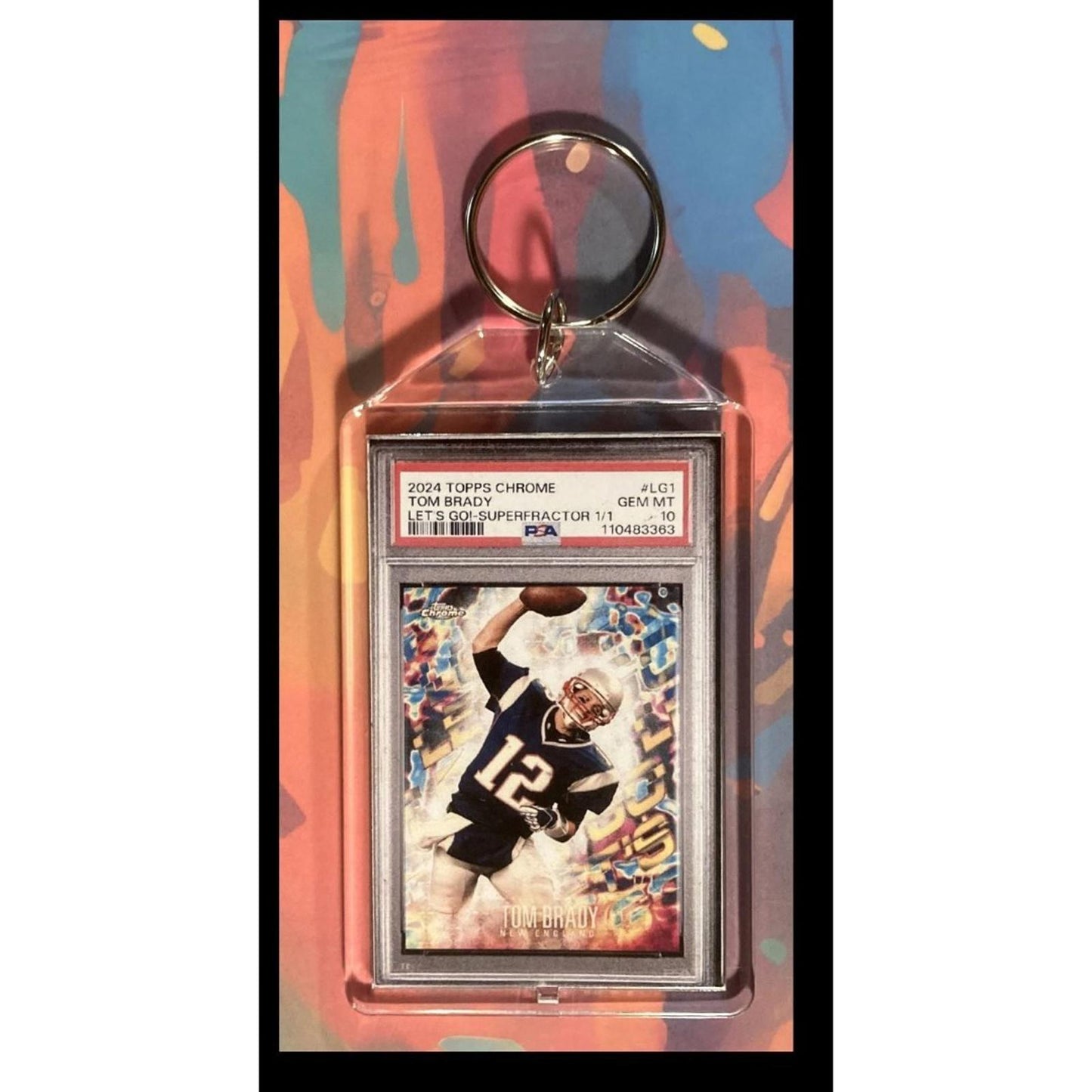 0028 Tom Brady 2024 Topps Chrome Let's Go SuperFractor Custom Made Keychain