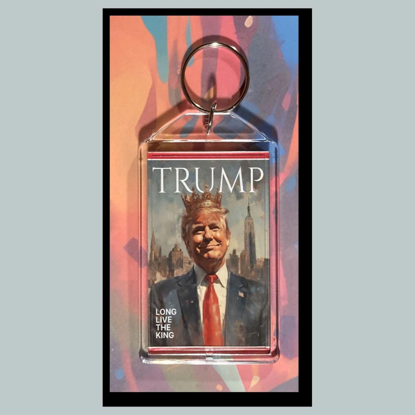 0329 Trump King Custom Hand Made Keychain-Makes A Great Gift