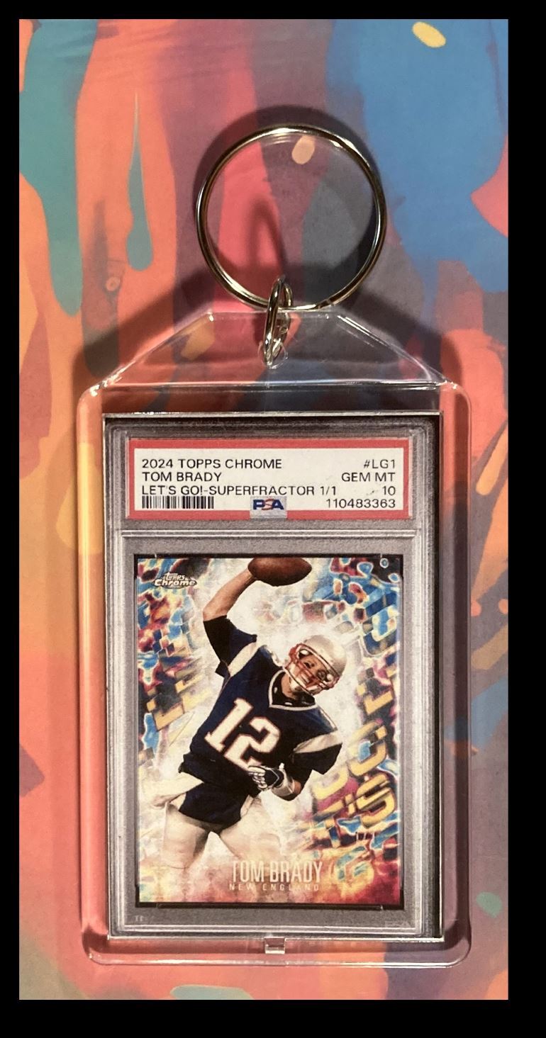 2985 Tom Brady 2024 Topps Chrome Superfractor PSA Style-Custom Made Keychain FBL KYC