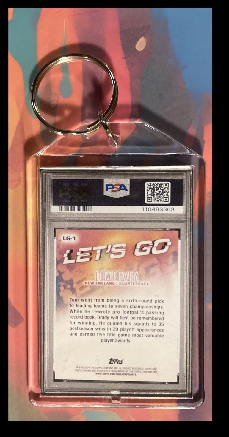 2985 Tom Brady 2024 Topps Chrome Superfractor PSA Style-Custom Made Keychain FBL KYC