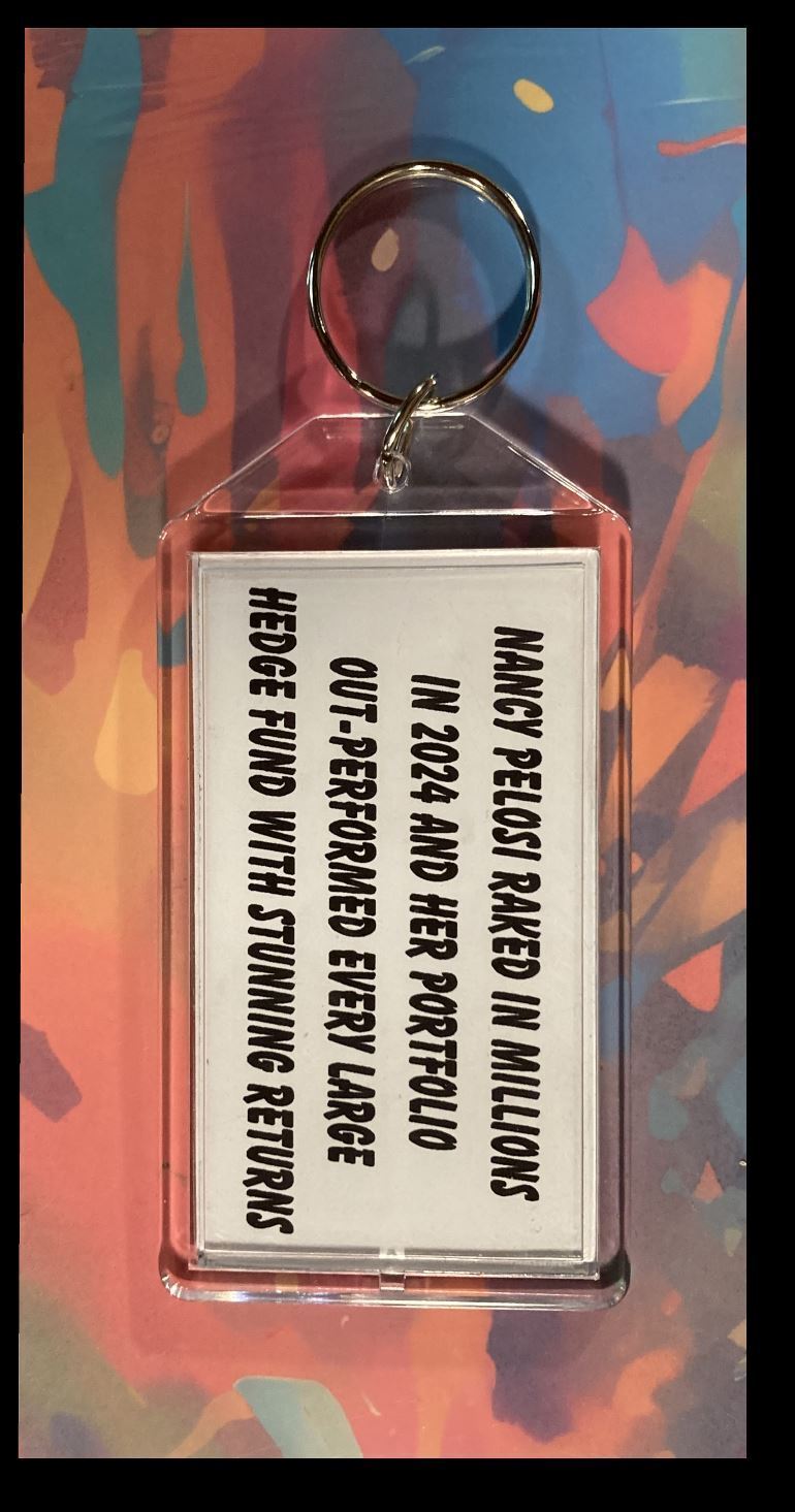 3346 Nancy Pelosi Beats Experts at Stocks! -  Custom Keychain - A Great Gift KYC MSC